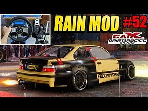 CarX Rain Mod | BMW M3 E36 UNFINISHED PROJECT - CarX Drift Racing Online W/ G27 + Wheel Cam #52