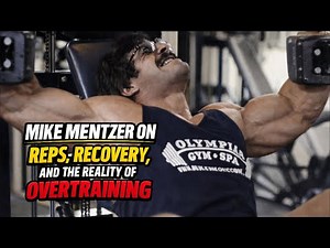 MIKE MENTZER: THE TRUTH ABOUT REPS, RECOVERY AND OVERTRAINING