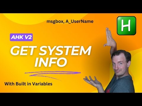 AutoHotkey V2 - Get User / System Info With Built in Variables