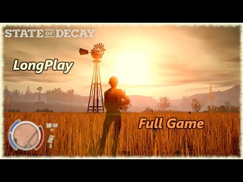 State of Decay - Longplay Full Game Walkthrough (No Commentary)