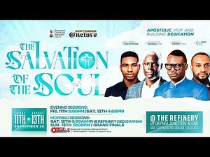 THE SALVATION OF THE SOUL | DR AROME OSAYI LIVE | APOSTOLIC VISIT & BUILDING DEDICATION | 9-11-26