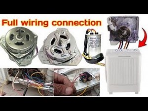 Washing Machine Full Wiring Connection | Step by Step Complete Guide