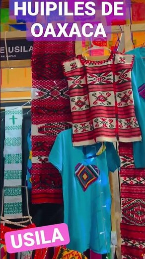 HUIPILES DE OAXACA. USILA TUXTEPEC Y VALLE NACIONAL 🤩🎉🤩