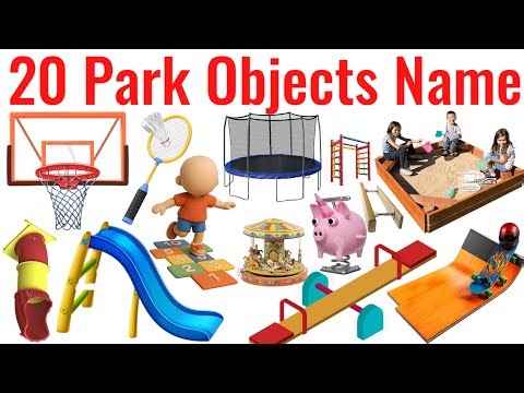 Learn 20 Park Objects Name With Pictures And Sound Fun Learning Video | Kids Learning Video