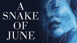 A Snake of June - Apple TV