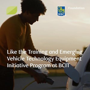 RBC Foundation has committed over $16 million to programs that teach green skills, like the Training and Emerging Vehicle Technology Equipment Initiative Program at BCIT. | RBC