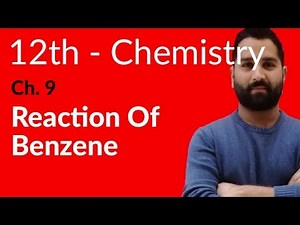 2nd year Chemistry, Ch 9 - Reaction of Benzene - 12th Class Chemistry
