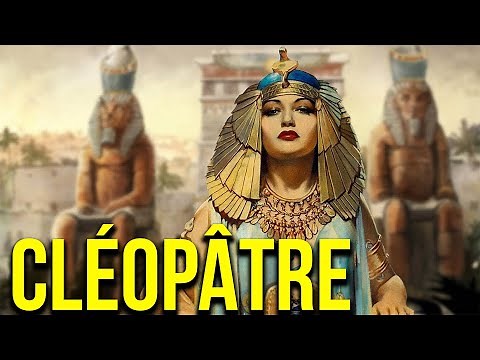 Cléopâtre : L'Histoire de la Reine d'Égypte (Complet) - Grandes Figures de l'Histoire