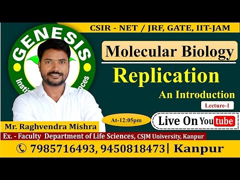 Replication | Molecular Biology | Lecture-1 | CSIR NET/JRF | Life science