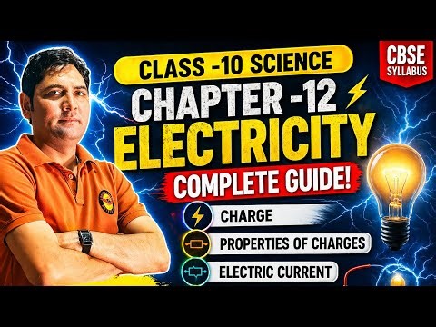 Class 10 science Chap-12 electricity Topic - Charge, properties of charges, electric current