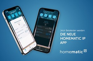 Homematic IP: Neue App startet ab sofort in die Beta