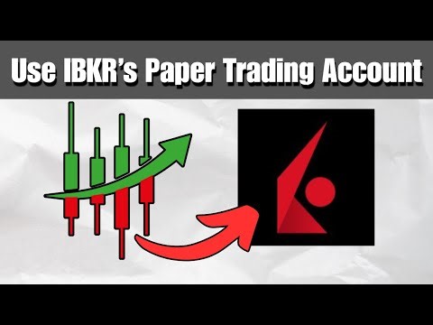 How to Use IBKR Paper Trading Account (Step by Step 2025)