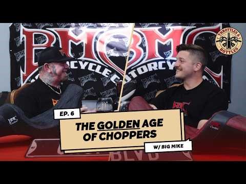 Episode 6 - Big Mike: Founder of BMC Motorcycle Company and King of Custom Choppers
