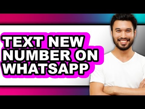 How To Text New Number On WhatsApp - Step By Step