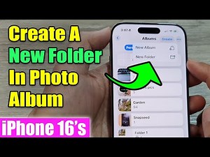 iPhone 16/16 Pro Max: How to Create A New Folder In Photo Album
