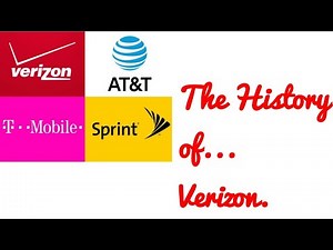 History of Verizon | The History of Series: Part 1