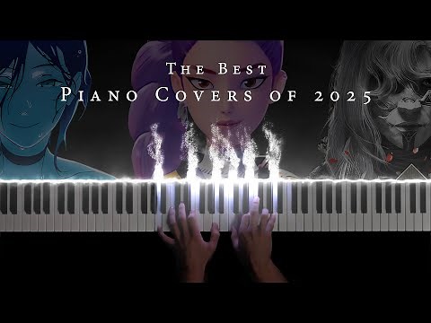 The Best Piano Covers of 2025: 40 Minutes of Beautiful and Relaxing Piano Music