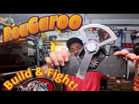 Building and Fighting Rougaroo!/Combat Robot Build!