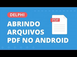 Abrindo arquivos PDF no Android com Delphi