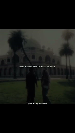 aaram aata hai deedar se tere |Asthetic Lyrics Video #lyrics status