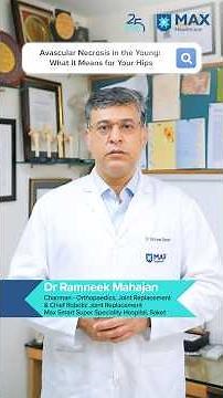 Avascular Necrosis in the Young: What It Means for Your Hips