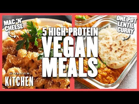 5 Easy High-Protein Vegan Meals | Myprotein
