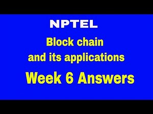 Block chain and its applications week 6 answers || NPTEL