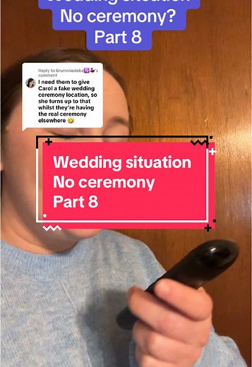Wedding Situation: No Ceremony | Part 8