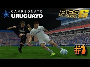 UNA LIGA DIFERENTE | CAMPEONATO URUGUAYO | PES 6 CHARRÚA #1