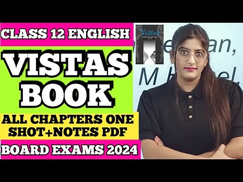 Vistas Class 12 One Shot Board Exam 2024