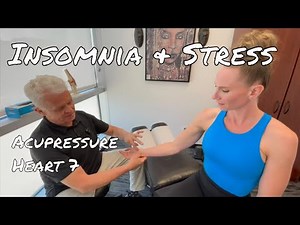 HT 7 Acupressure: Insomnia & Stress