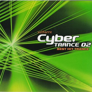 Various - Velfarre Cyber Trance 02 Best Hit Trance