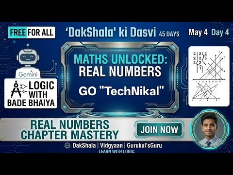 ​🔥 MAY 4 | DAY 4 MATHS: REAL NUMBERS🚀