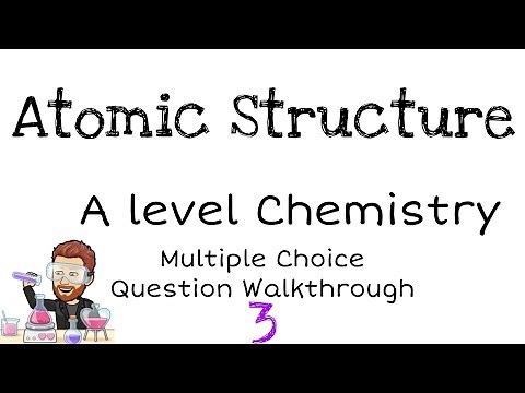 Atomic Structure | Multiple Choice Questions Walkthrough 3 | A level Chemistry