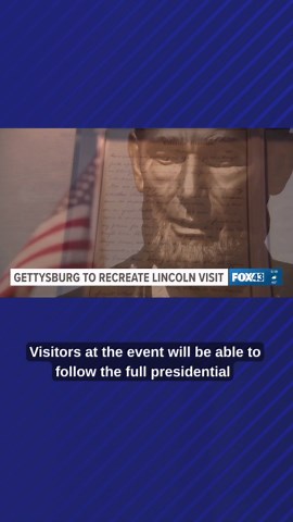 Gettysburg to recreate Lincoln visit