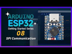 ESP32 Arduino Tutorial | 08 SPI Communication