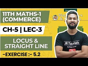 11th Maths 1(Commerce) | Chapter | Locus & Straight Line | Exercise 5.2 | Lecture 3 | JR College |