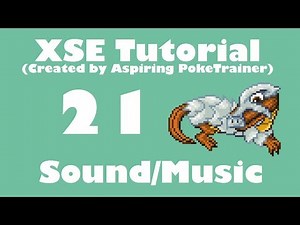 XSE Adv Script Tutorial 21: Sound and Music