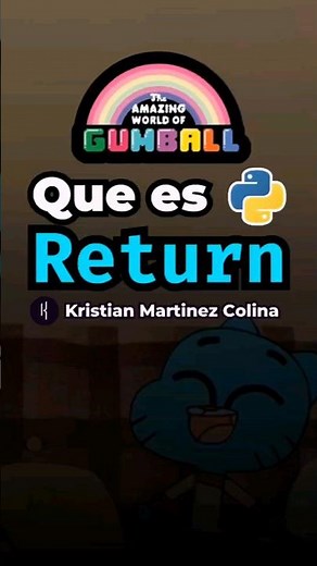 Que es Return en Python explicado con El increible mundo de gumball #python