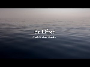 Be Lifted | Instrumentals | Heavenly Sound | Piano Worship