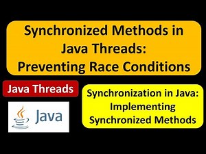 Synchronized Methods in Java Threads: Preventing Race Conditions | Java Synchronization