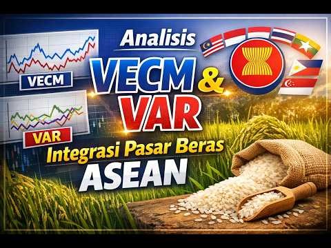 Analisis VECM & VAR integrasi pasar beras ASEAN