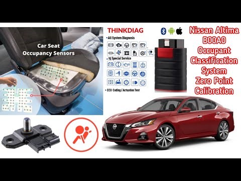Nissan Altima#B00A0-00#OccupantDetectionSensor#ODS#SRS#OCS How To Program Seat#ZeroPointCalibration
