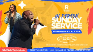Join us in Atlanta for Sunday Morning Service! We will have our very first Sunday Relentless Worship Service at our Powder Springs campus on March 6th at 11:30 AM. Meet us at 4665 Macland Road, Powder Springs, GA 30127. Go ahead and invite your family and friends to this monumental event they won't want to miss! Relentless Kingdom Kids will have service for your children (ages 2 months - 11 years old), register at ourRelentlessChurch.com. | Love Story Church