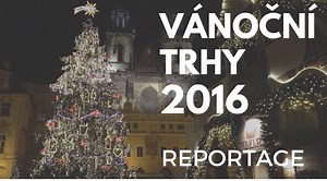 Jessica Jones Reportage: Prague Christmas Markets » 26th November 2016 - 06th January 2017 | Prague Morning