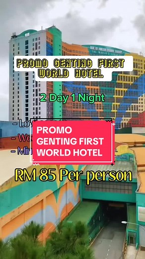 Experience the Magic of First World Hotel at Genting Highlands
