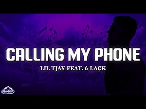 Lil Tjay - Calling My Phone (Lyrics) Ft. 6LACK