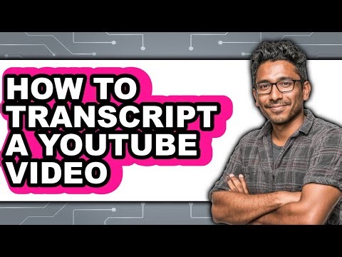 How to Transcript a Youtube Video (updated)