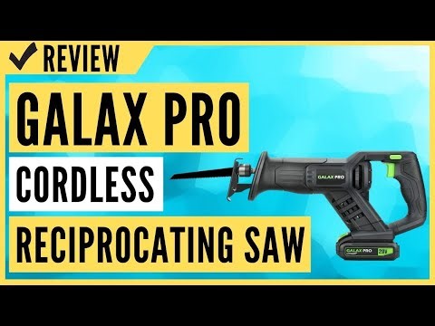 GALAX PRO Cordless Reciprocating Saw Review
