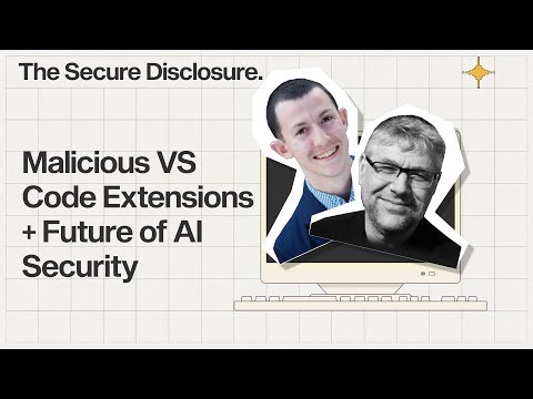 Episode 13: Malicious VS Code Extensions & The Future of AI Security
